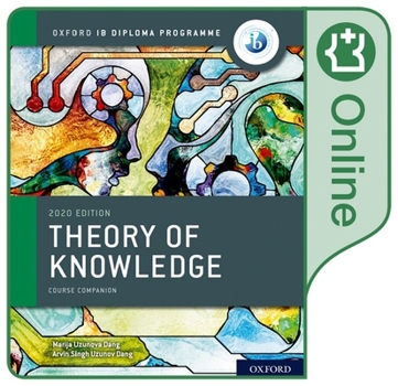 Misc. Oxford Ib Diploma Programme Ib Theory of Knowledge Online Course Book