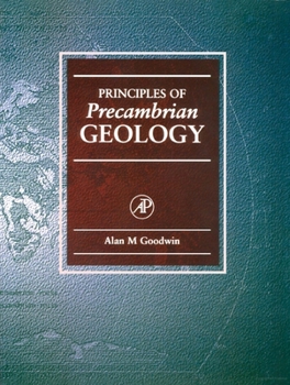 Hardcover Principles of Precambrian Geology Book