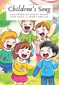 Paperback Children's Song: Coloring Activity Book for Ages: 8 years and up Book