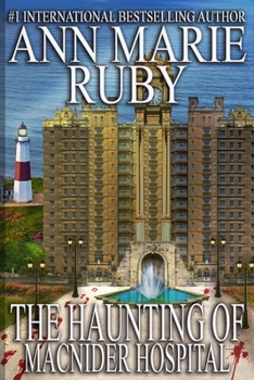 Paperback The Haunting Of MacNider Hospital Book