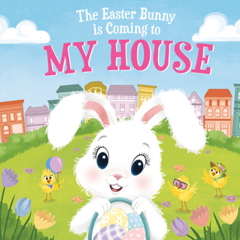 Hardcover The Easter Bunny Is Coming to My House Book