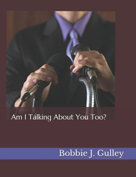 Paperback Am I Talking About You Too? Book