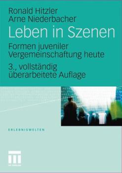 Paperback Leben in Szenen: Formen Juveniler Vergemeinschaftung Heute [German] Book