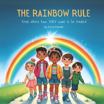 Paperback The Rainbow Rule: Treat others how THEY want to be treated Book