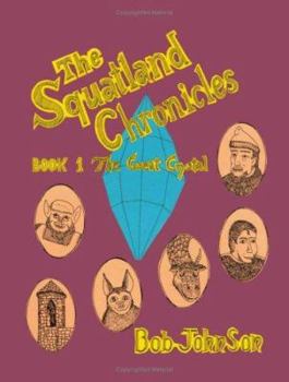 The Great Crystal (The Squatland Chronicles #1)