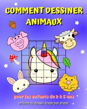 Paperback Comment Dessiner Animaux: Un guide pour apprendre à dessiner avec la méthode de copie de grille [French] Book
