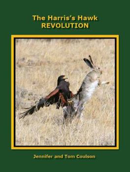 Hardcover The Harris's Hawk Revolution Book