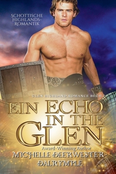 Ein Echo in the Glen (Die Glen Highland Romanze) (German Edition)