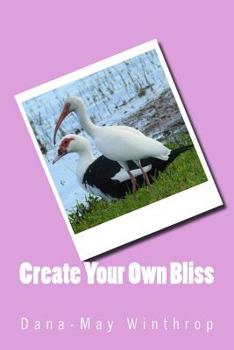 Paperback Create Your Own Bliss Book