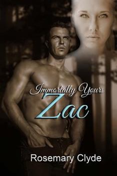 Zac - Book #2 of the Immortally Yours