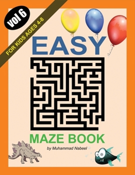 Paperback Easy Maze Book for Kids Ages 4-8 - Vol 6: Maze Puzzles Activity Workbook for Children Book