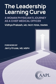 The Leadership Learning Curve: A Woman Physician's Journey as a Chief Medical Officer