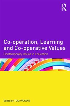 Paperback Co-operation, Learning and Co-operative Values: Contemporary issues in education Book
