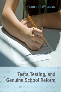 Hardcover Tests, Testing, and Genuine School Reform: Volume 610 Book