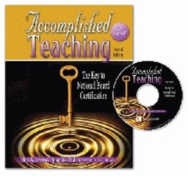 Paperback Accomplished Teaching: The Key to National Board Certification W/ CD Book