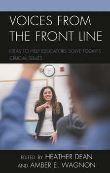 Paperback Voices from the Front Line: Ideas to Help Educators Solve Today's Crucial Issues Book