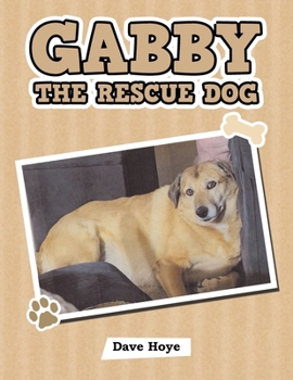 Paperback Gabby the Rescue Dog Book