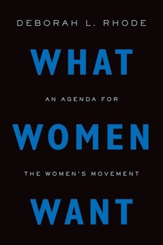 Hardcover What Women Want: An Agenda for the Women's Movement Book