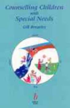 Paperback Counselling Children with Special Needs Book
