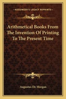 Paperback Arithmetical Books From The Invention Of Printing To The Present Time Book