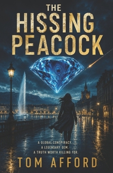Paperback The Hissing Peacock: by Tom Afford Book