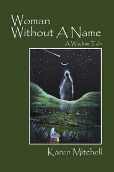 Paperback Woman Without a Name: A Wisdom Tale Book