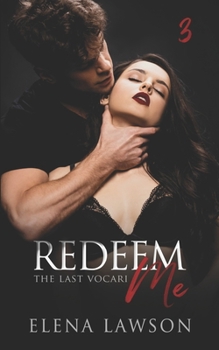 Redeem Me - Book #3 of the Last Vocari