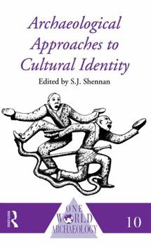 Hardcover Archaeological Approaches to Cultural Identity Book