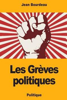 Paperback Les Grèves politiques [French] Book