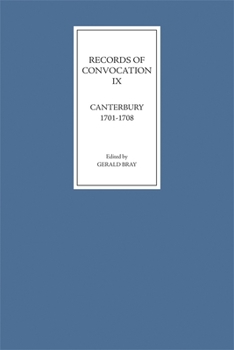 Hardcover Records of Convocation IX: Canterbury, 1701-1708 Book