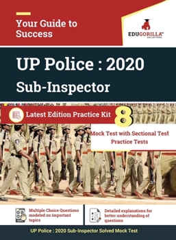 Uttar Pradesh Sub Inspector (UPSI) Exam 2022 | 1700+ Solved Questions (8 Mock Tests + 3 Previous Year Papers) | Free Access to Online Tests