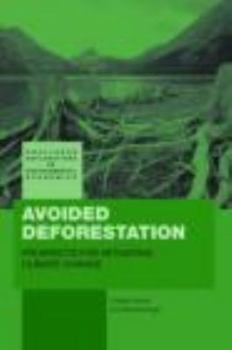 Hardcover Avoided Deforestation: Prospects for Mitigating Climate Change Book