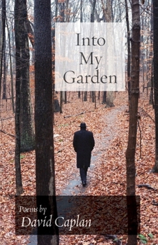 Paperback Into My Garden: Poems Book