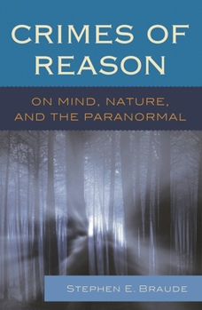 Hardcover Crimes of Reason: On Mind, Nature, and the Paranormal Book