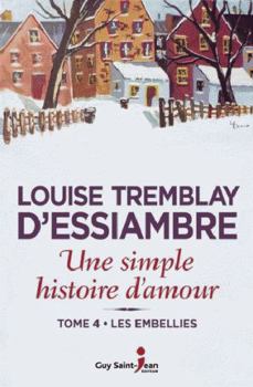 Paperback UNE SIMPLE HISTOIRE D'AMOUR V 04 LES EMBELLIES [French] Book
