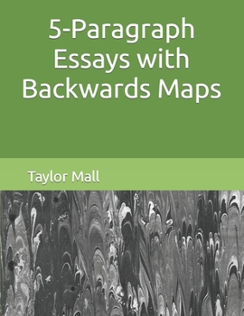 Paperback 5-Paragraph Essays with Backwards Maps Book