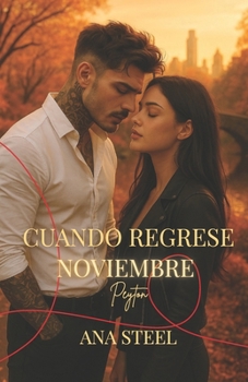 Paperback Cuando Regrese Noviembre: Peyton [Spanish] Book