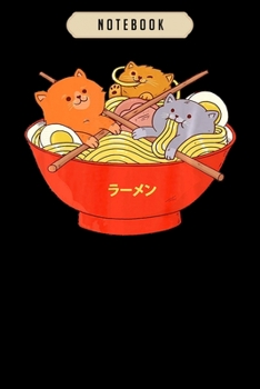 Notebook: Kawaii anime ca japanese ramen noodles gift Notebook|6x9(100 pages)Blank Lined Journal For kids, ramen, anime, manga lovers, student, ... girls, boys, men, birthday gifts|Anime gifts