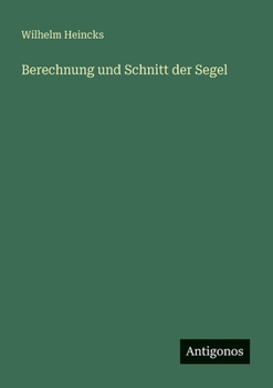 Paperback Berechnung und Schnitt der Segel [German] Book