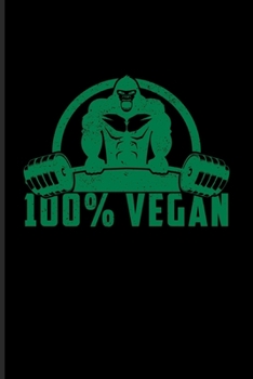 100% Vegan: Cool Vegan Gorilla Lover Undated Planner | Weekly & Monthly No Year Pocket Calendar | Medium 6x9 Softcover | For Diet Plan & Recipe Fans