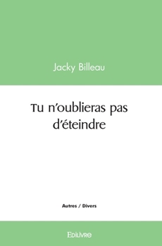 Paperback Tu n'oublieras pas d'éteindre [French] Book