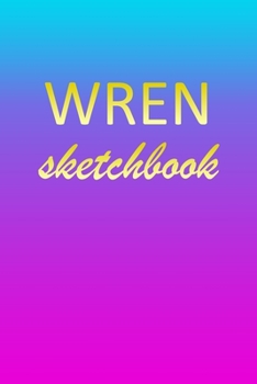 Paperback Wren: Sketchbook - Blank Imaginative Sketch Book Paper - Pink Blue Gold Custom Letter W Personalized Cover - Teach & Practic Book