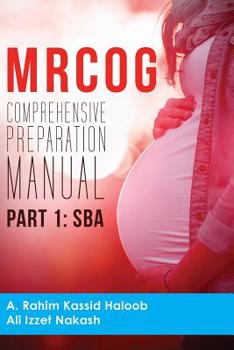 Paperback MRCOG Comprehensive Preparation Manual: Part 1, SBA Book