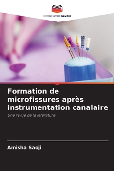 Paperback Formation de microfissures après instrumentation canalaire [French] Book