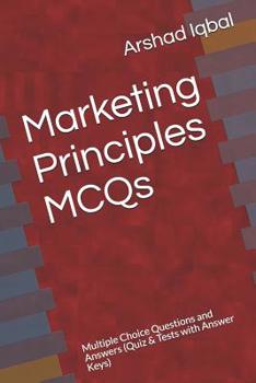 Paperback Marketing Principles MCQs: Multiple Choice Questions and Answers (Quiz & Tests with Answer Keys) Book
