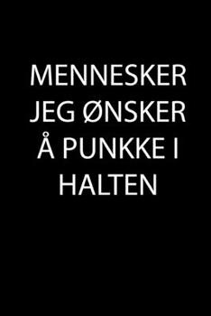 Paperback Mennesker Jeg Ønsker Å Punkke I Halten [Norwegian] Book