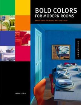 Hardcover Bold Colors for Modern Rooms: Bright Ideas for People Who Love Color Book