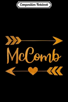 Composition Notebook: MCCOMB MS MISSISSIPPI Funny City Home Roots USA Women Gift  Journal/Notebook Blank Lined Ruled 6x9 100 Pages