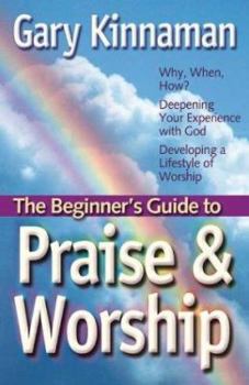 Paperback The Beginner's Guide to Praise and Worship Book