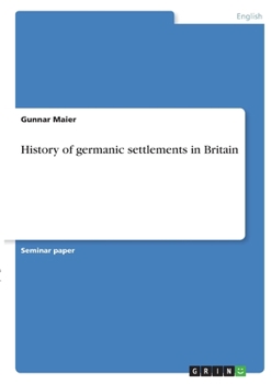 Paperback History of germanic settlements in Britain Book